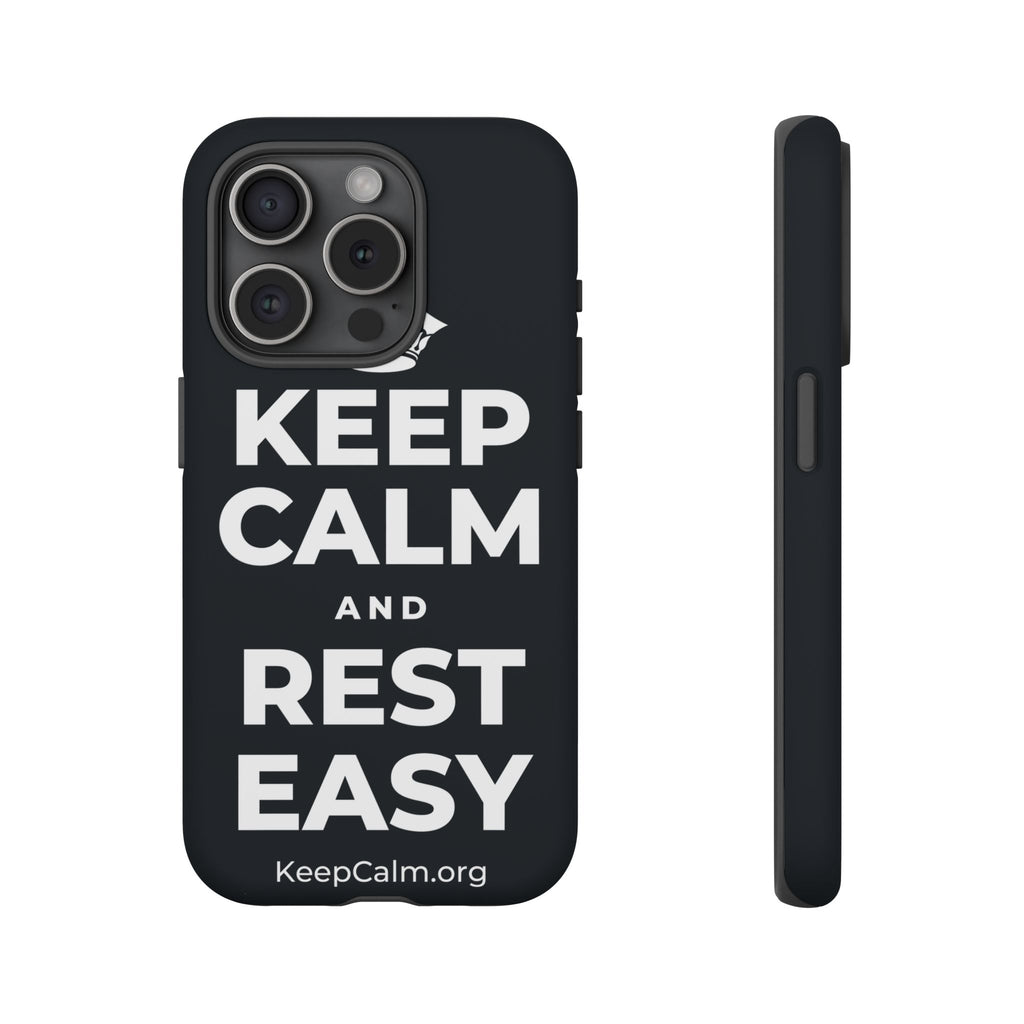 KEEP CALM AND REST EASY Phone Case (Dark)