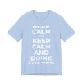 KEEP CALM AND DRINK WATER T-Shirt (Baby Blue–Silver)