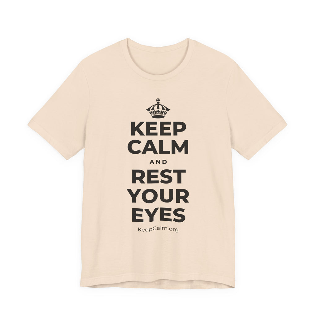 KEEP CALM AND REST YOUR EYES T-Shirt (Soft Cream–Heather Mauve)