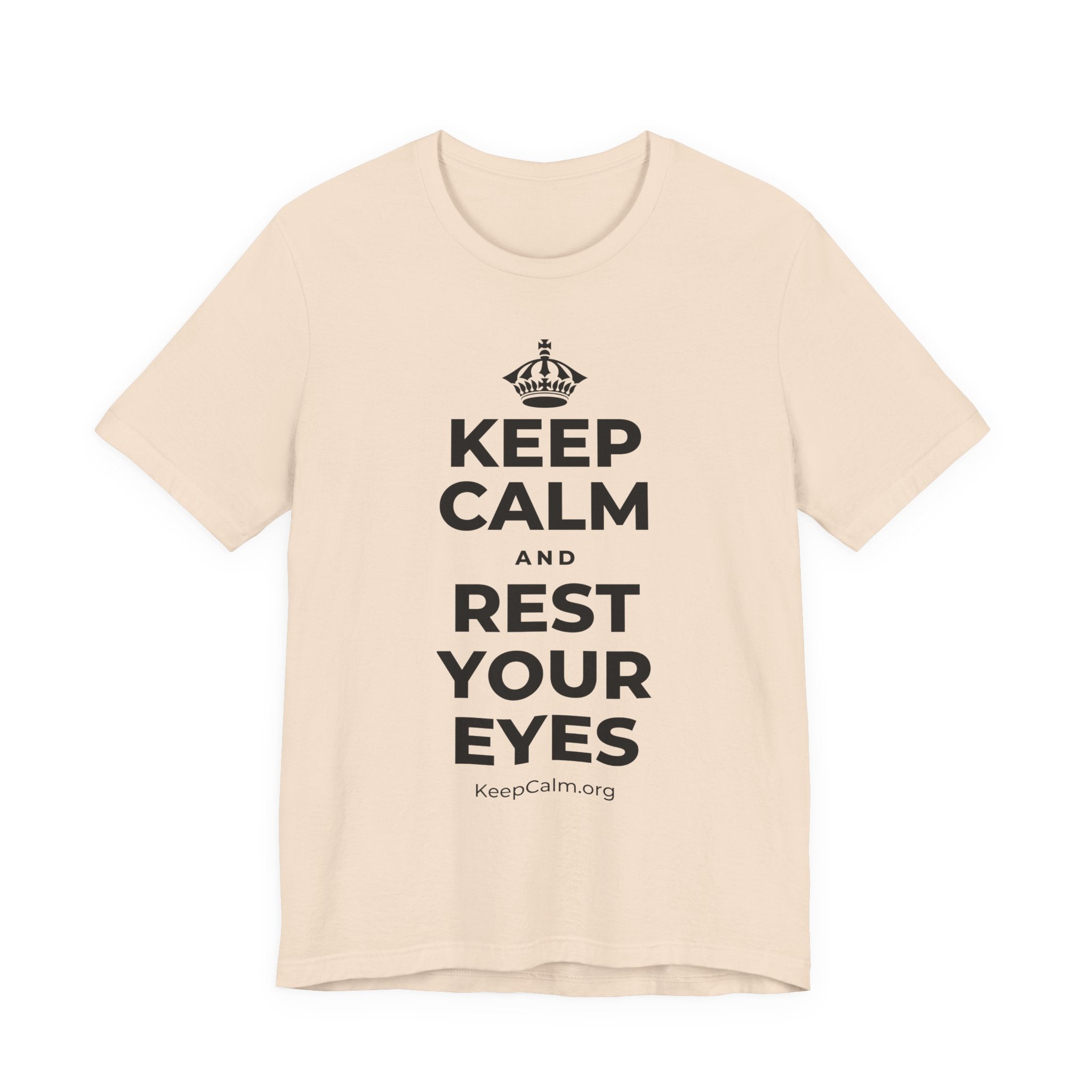 KEEP CALM AND REST YOUR EYES T-Shirt (Soft Cream–Heather Mauve)