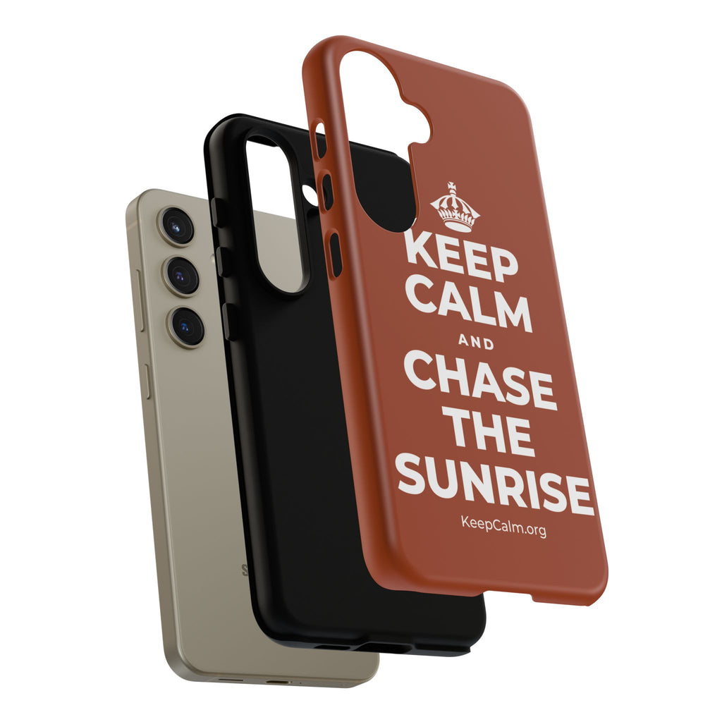 KEEP CALM AND CHASE THE SUNRISE Phone Case