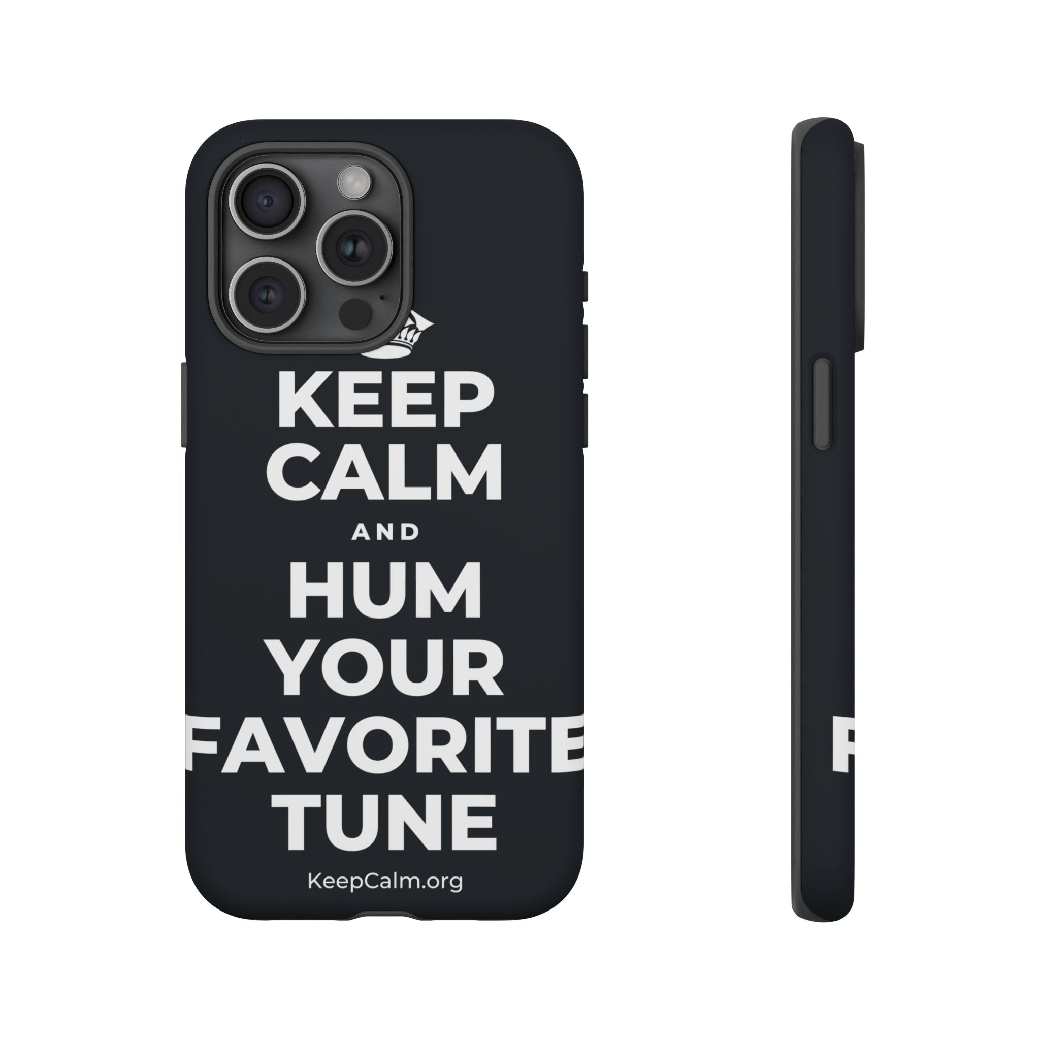 KEEP CALM AND HUM YOUR FAVORITE TUNE Phone Case (Dark)