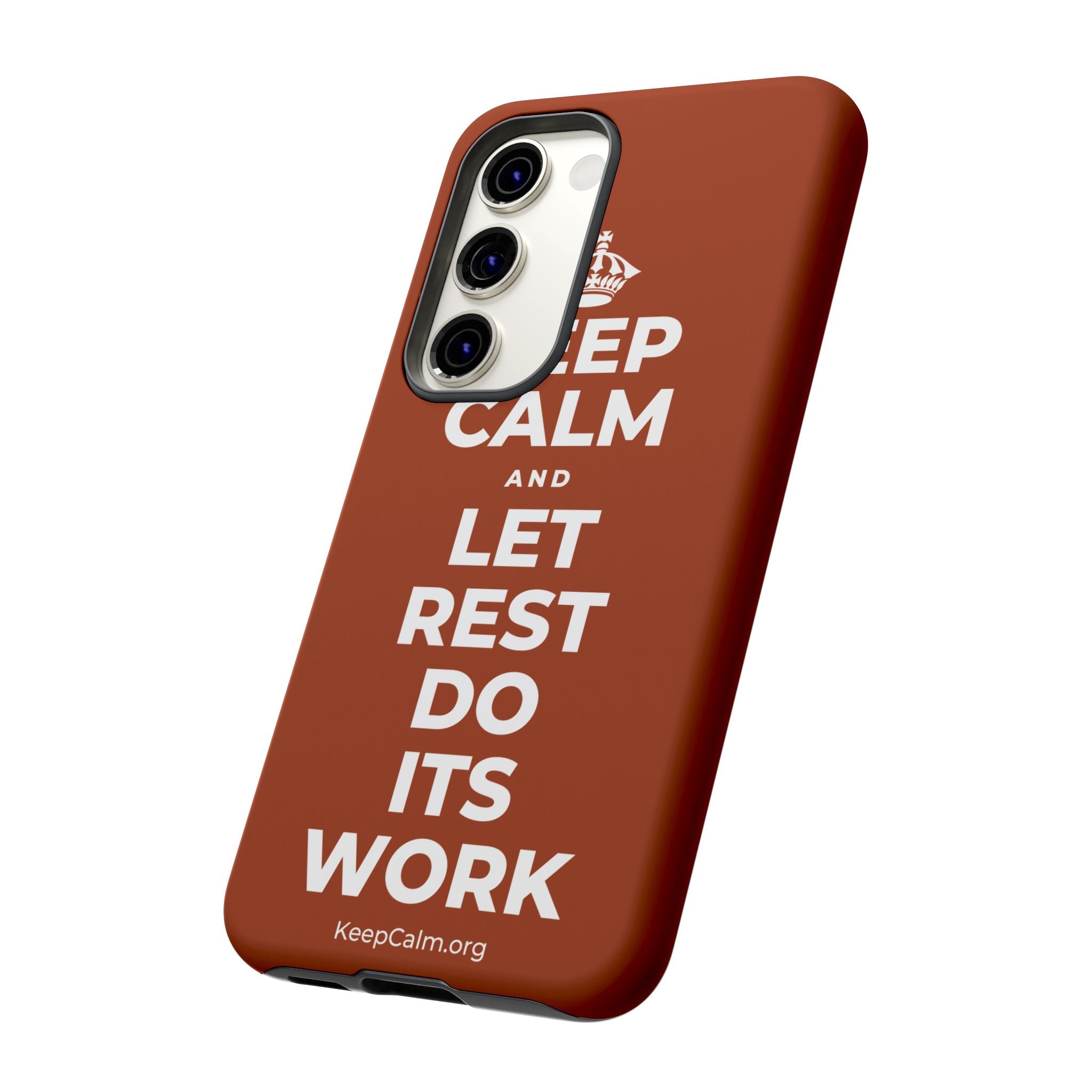 KEEP CALM AND LET REST DO ITS WORK Phone Case