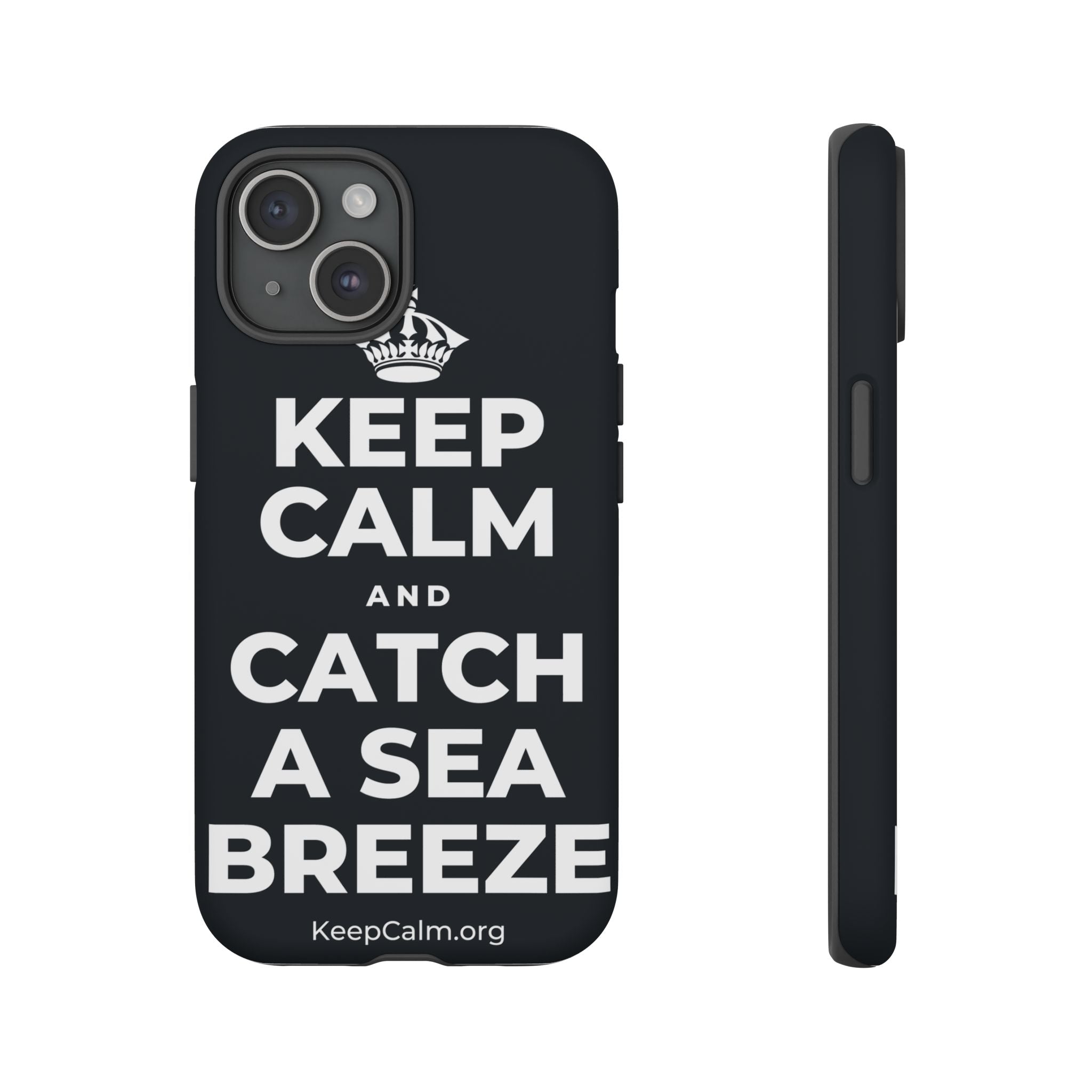 KEEP CALM AND CATCH A SEA BREEZE Phone Case (Dark)