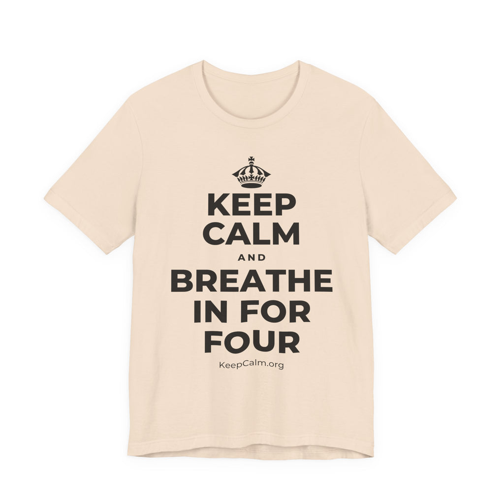 KEEP CALM AND BREATHE IN FOR FOUR T-Shirt (Soft Cream–Heather Mauve)