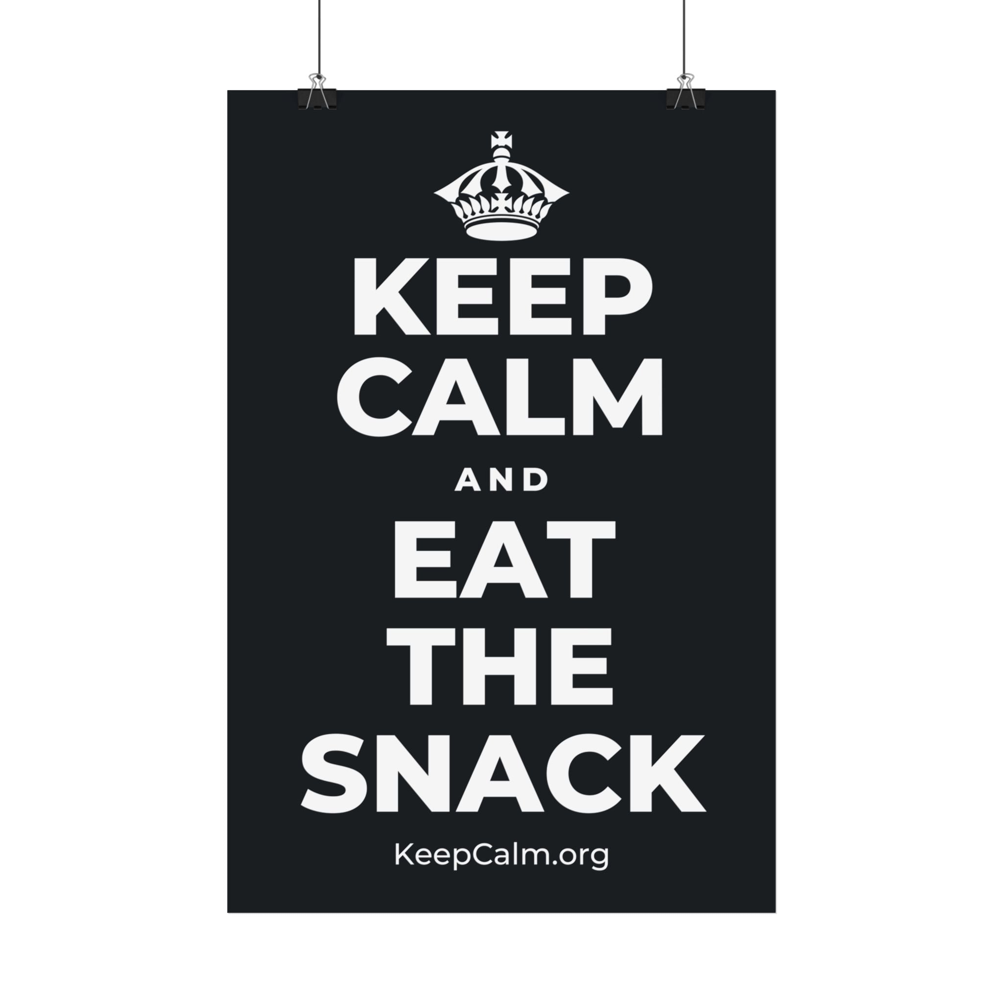 KEEP CALM AND EAT THE SNACK Satin Poster (Dark)