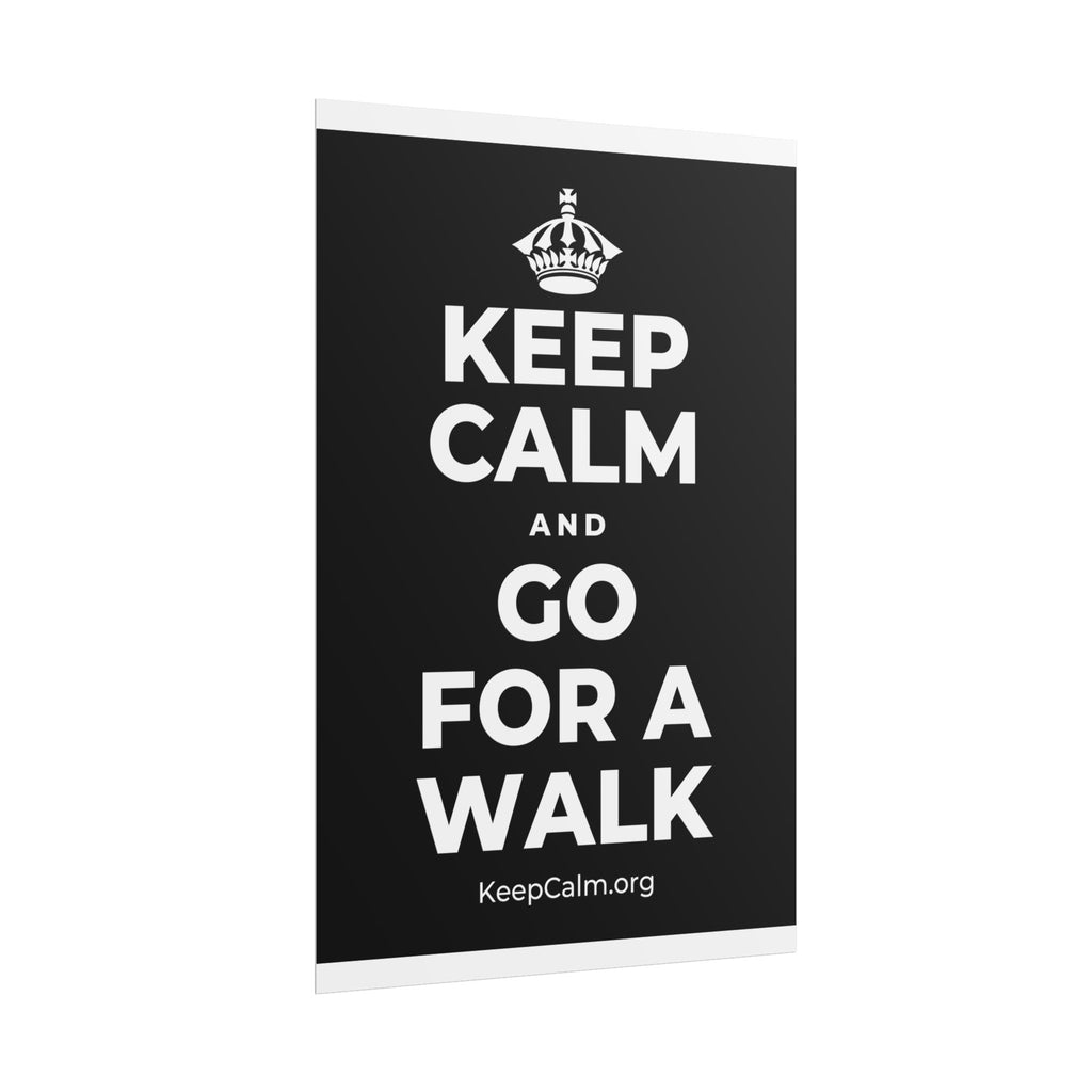KEEP CALM AND GO FOR A WALK Poster