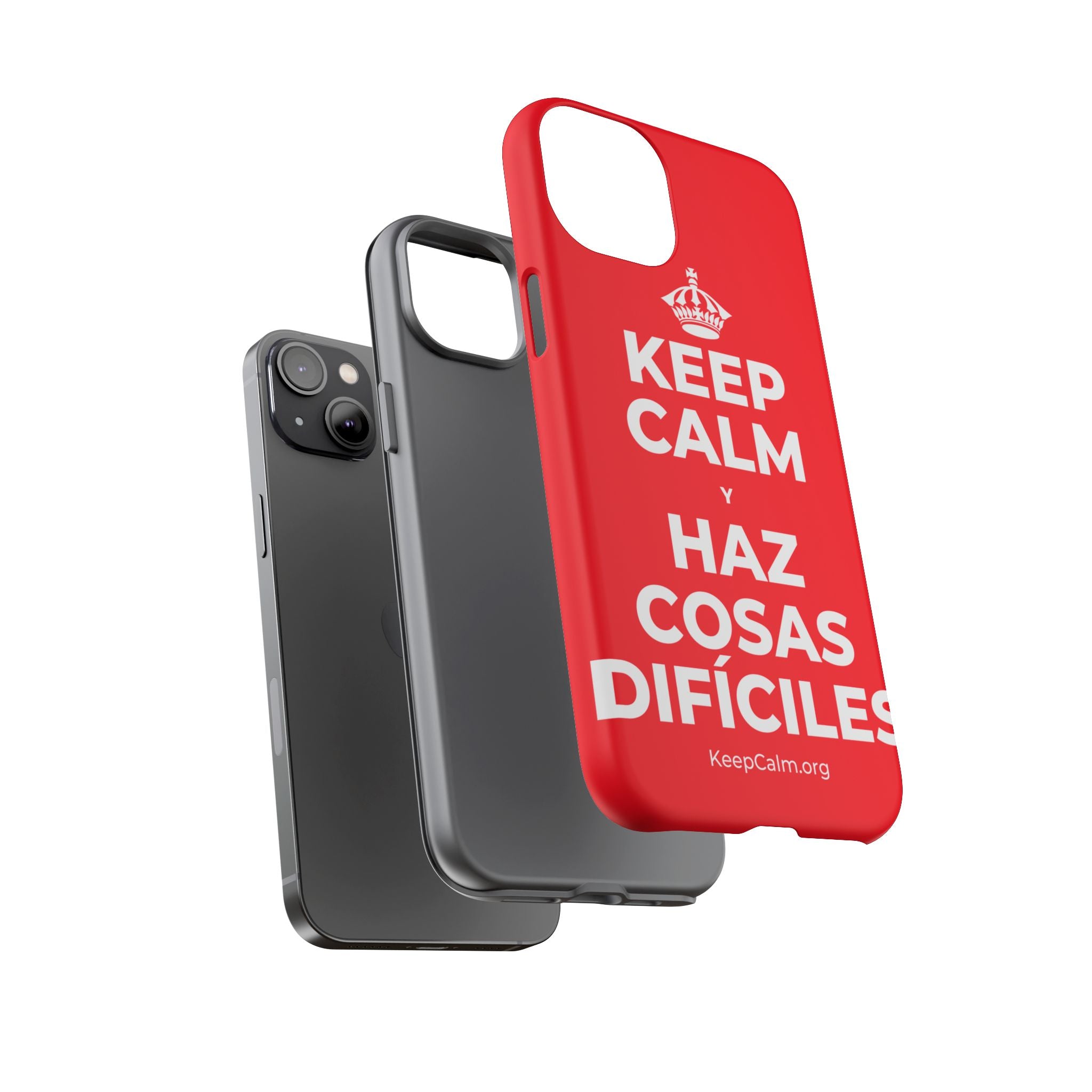 KEEP CALM Y HAZ COSAS DIFÍCILES Phone Case