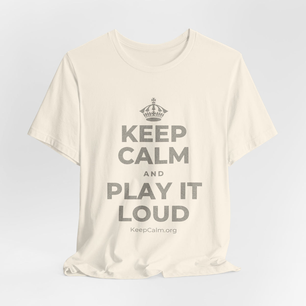 KEEP CALM AND PLAY IT LOUD T-Shirt (White–Asphalt)