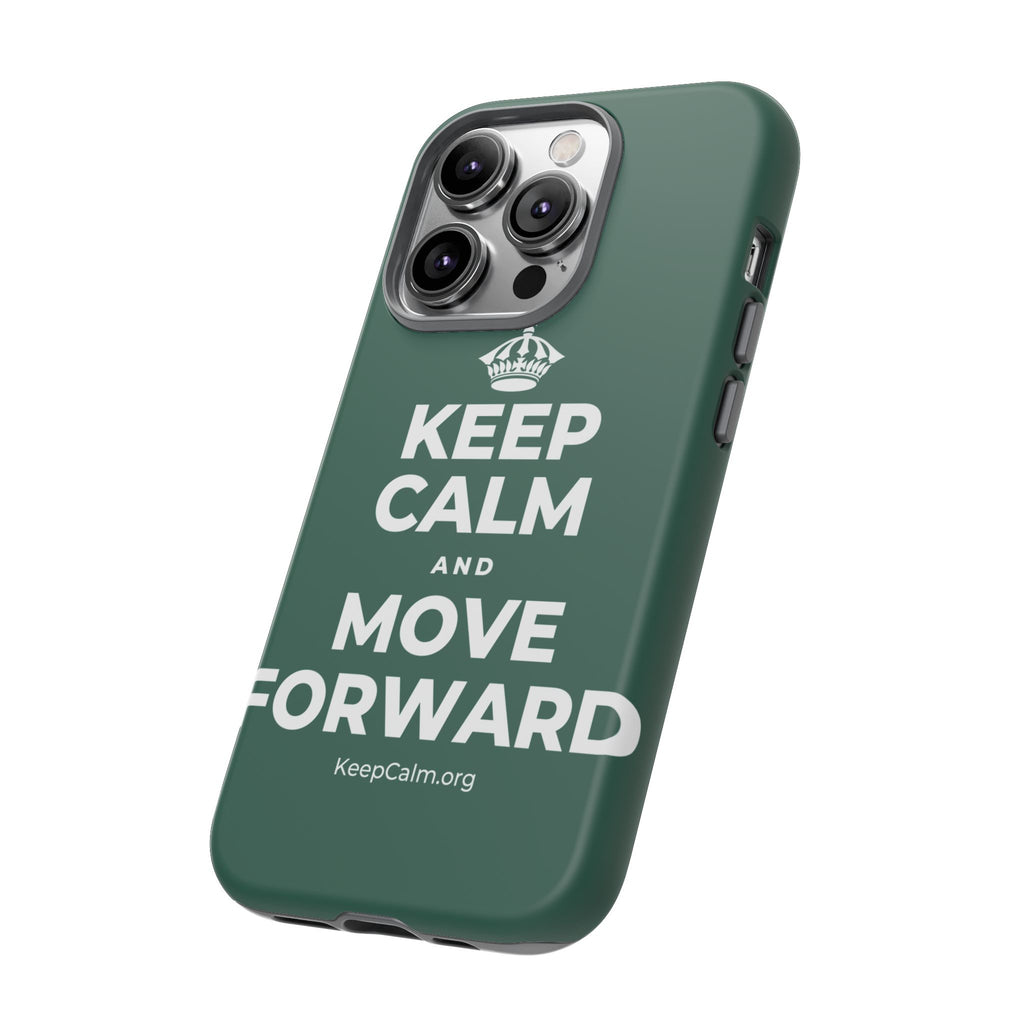KEEP CALM AND MOVE FORWARD Phone Case