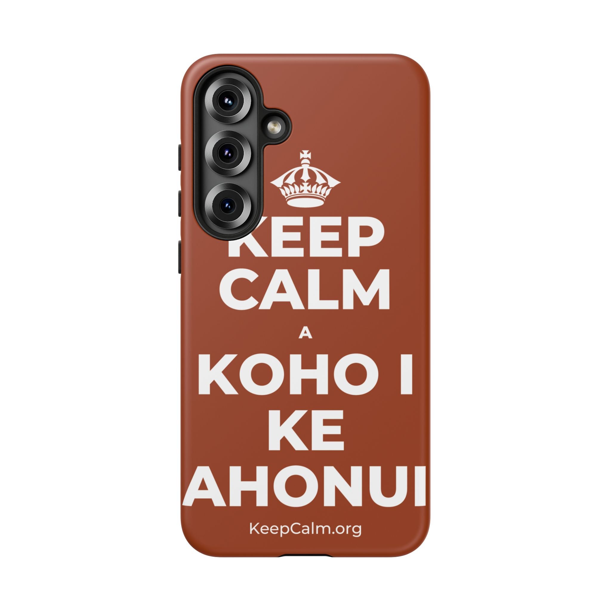 KEEP CALM A KOHO I KE AHONUI Phone Case