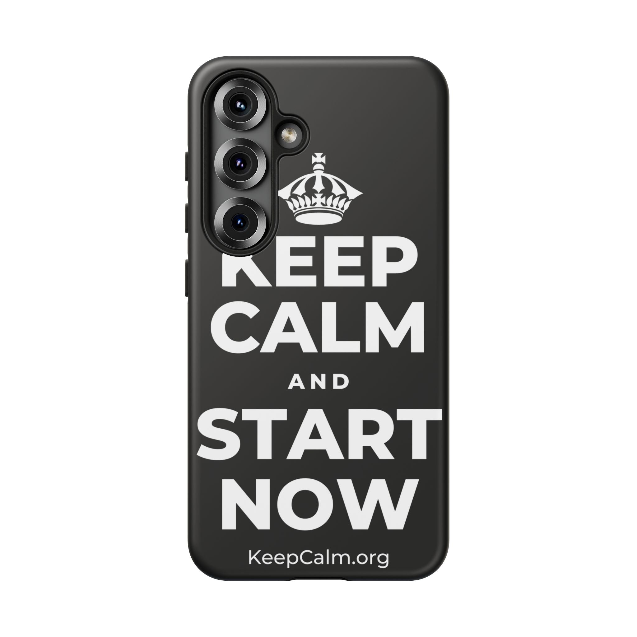 KEEP CALM AND START NOW Phone Case