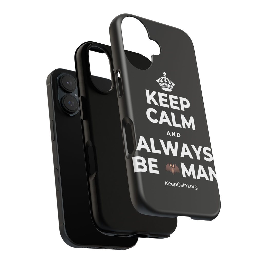 KEEP CALM AND ALWAYS BE 🦇MAN Phone Case