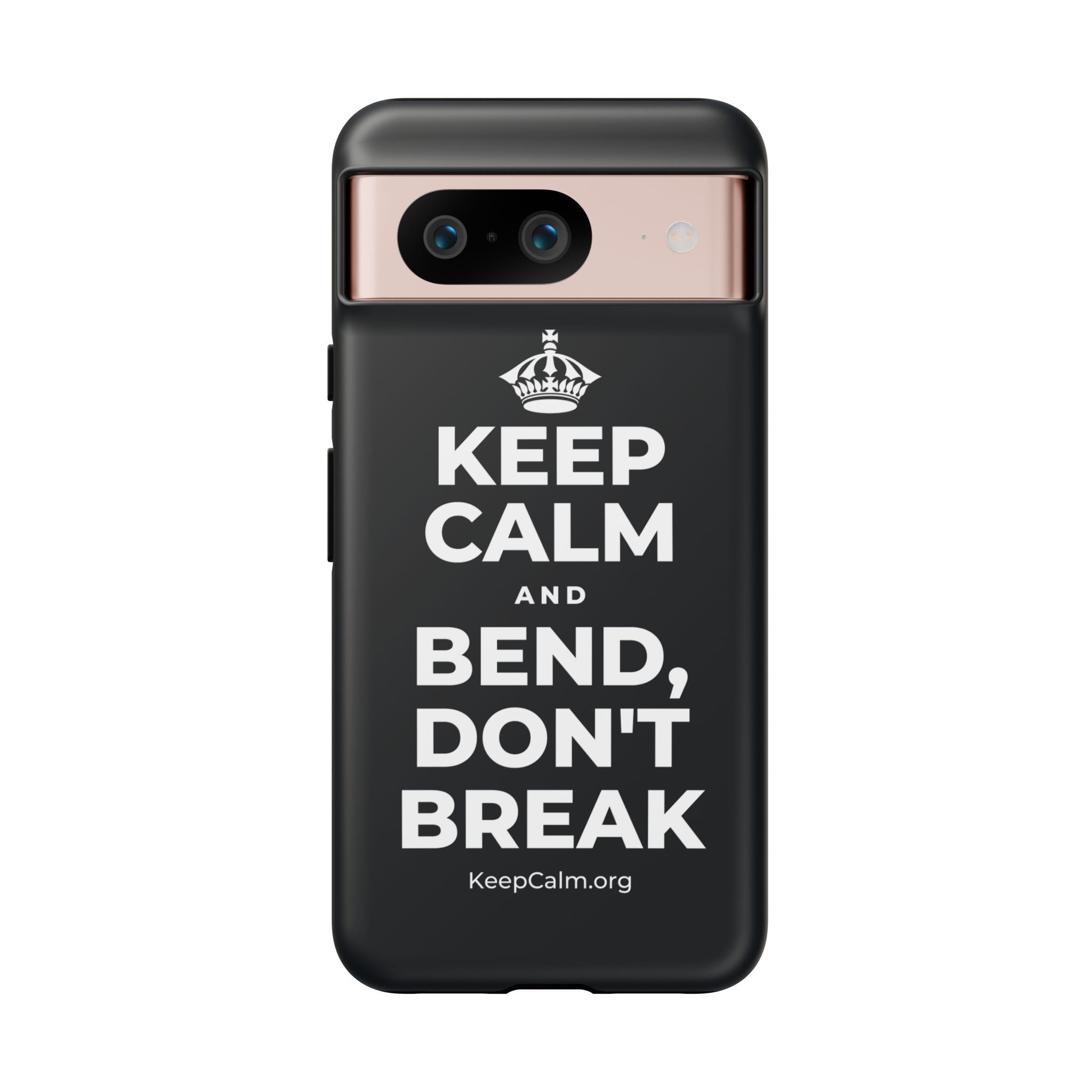 KEEP CALM AND BEND, DON'T BREAK Phone Case (Dark)