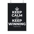KEEP CALM AND KEEP WINNING Satin Poster (Dark)