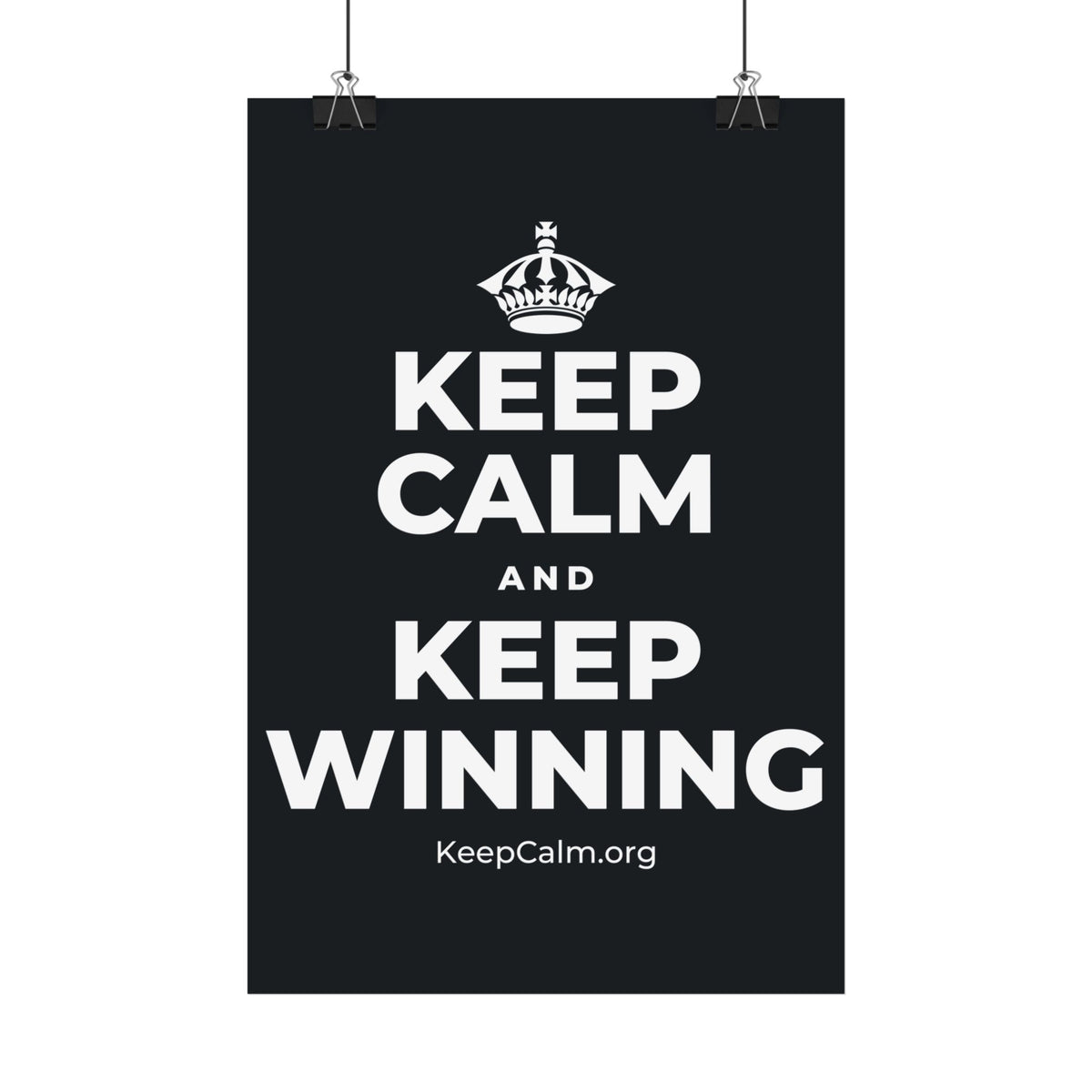 KEEP CALM AND KEEP WINNING Satin Poster (Dark)