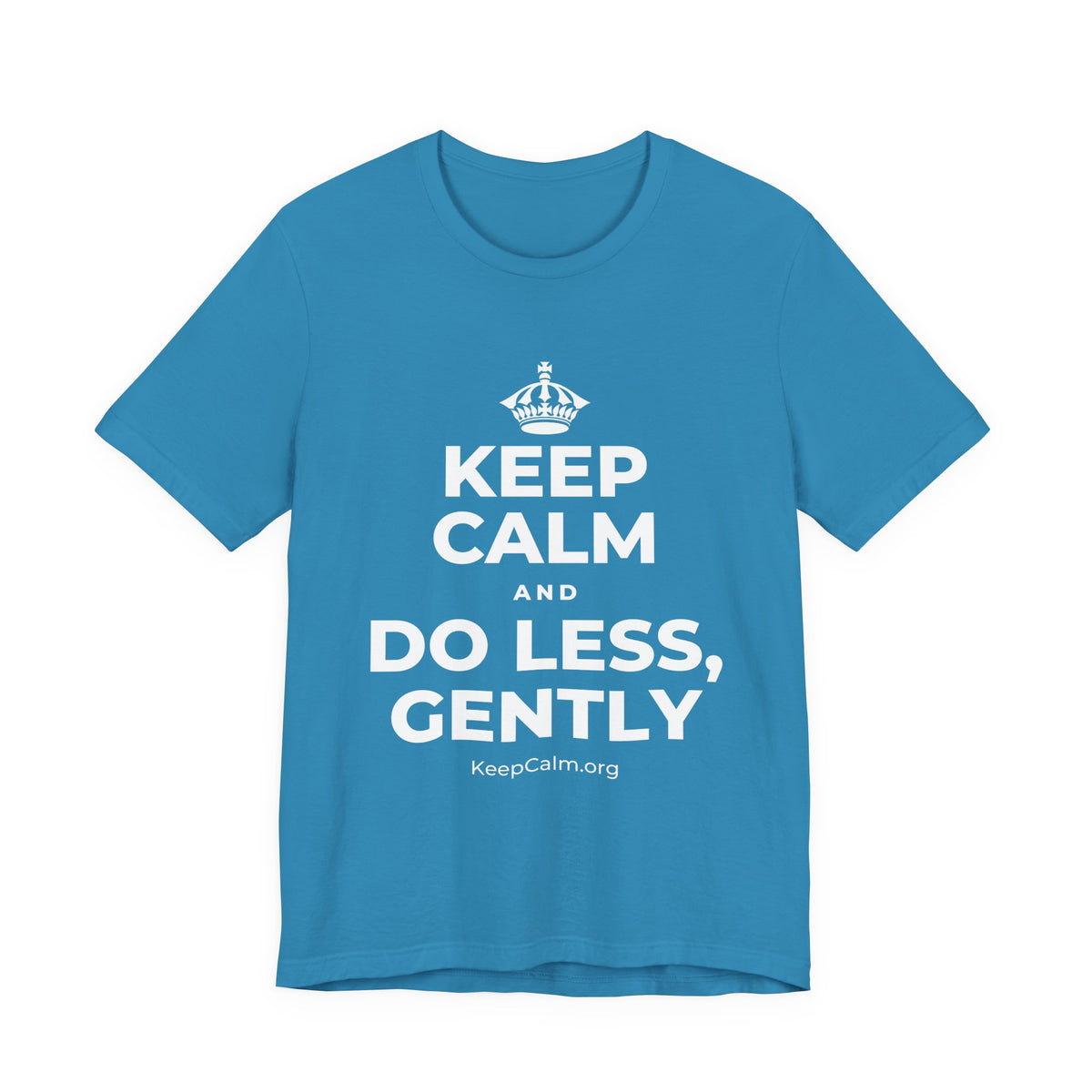 KEEP CALM AND DO LESS, GENTLY T-Shirt (White–Asphalt)