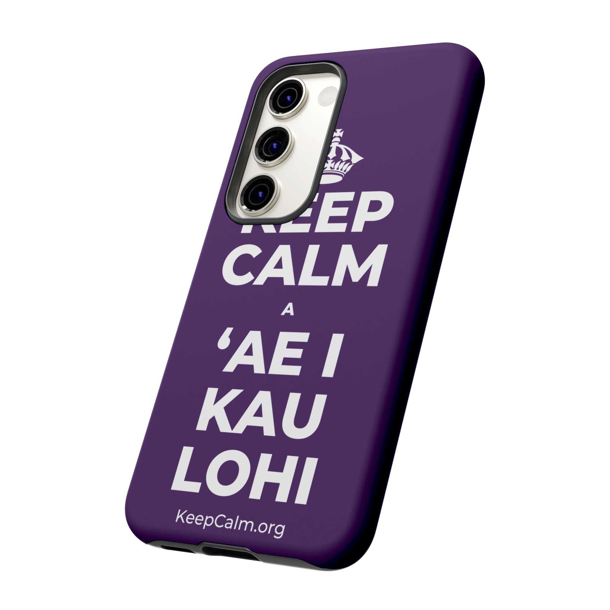 KEEP CALM A ʻAE I KAU LOHI Phone Case