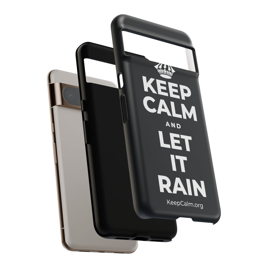 KEEP CALM AND LET IT RAIN Phone Case (Dark)