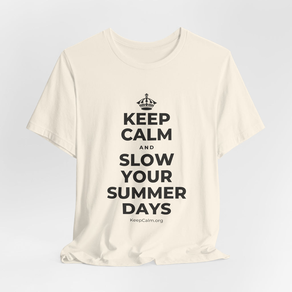 KEEP CALM AND SLOW YOUR SUMMER DAYS T-Shirt (White–Asphalt)