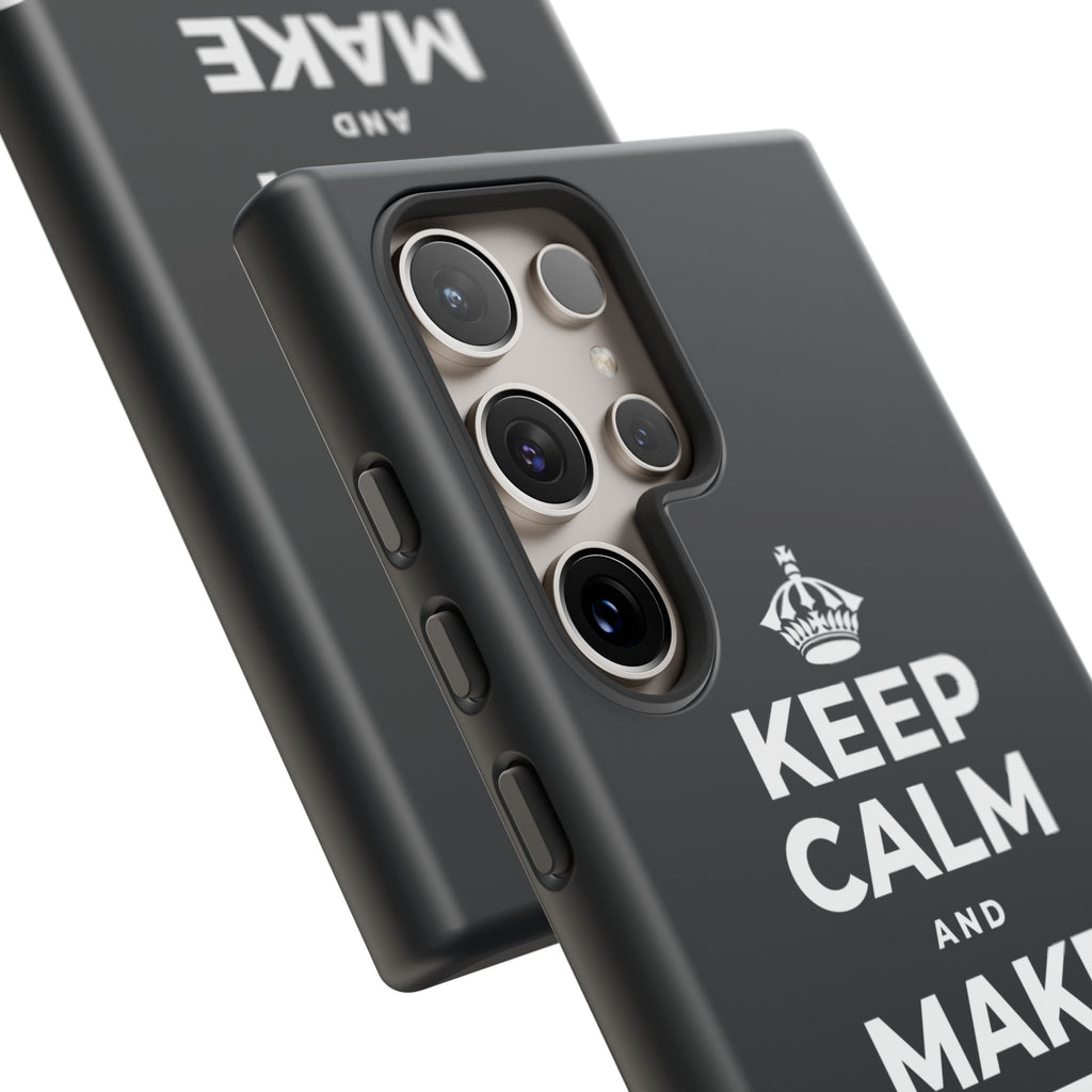 KEEP CALM AND MAKE SOMETHING TODAY Phone Case (Dark)