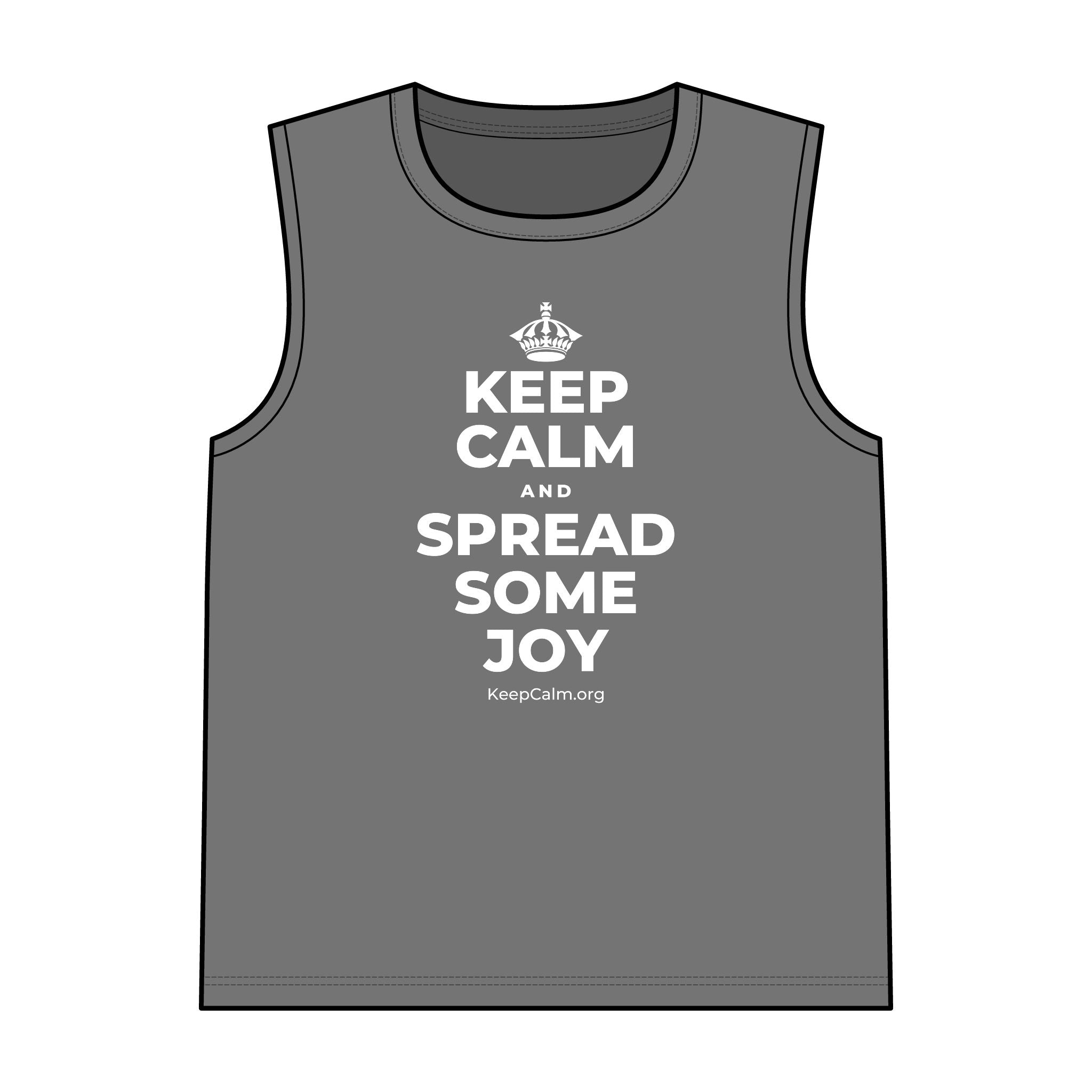 KEEP CALM AND SPREAD SOME JOY Tank Top