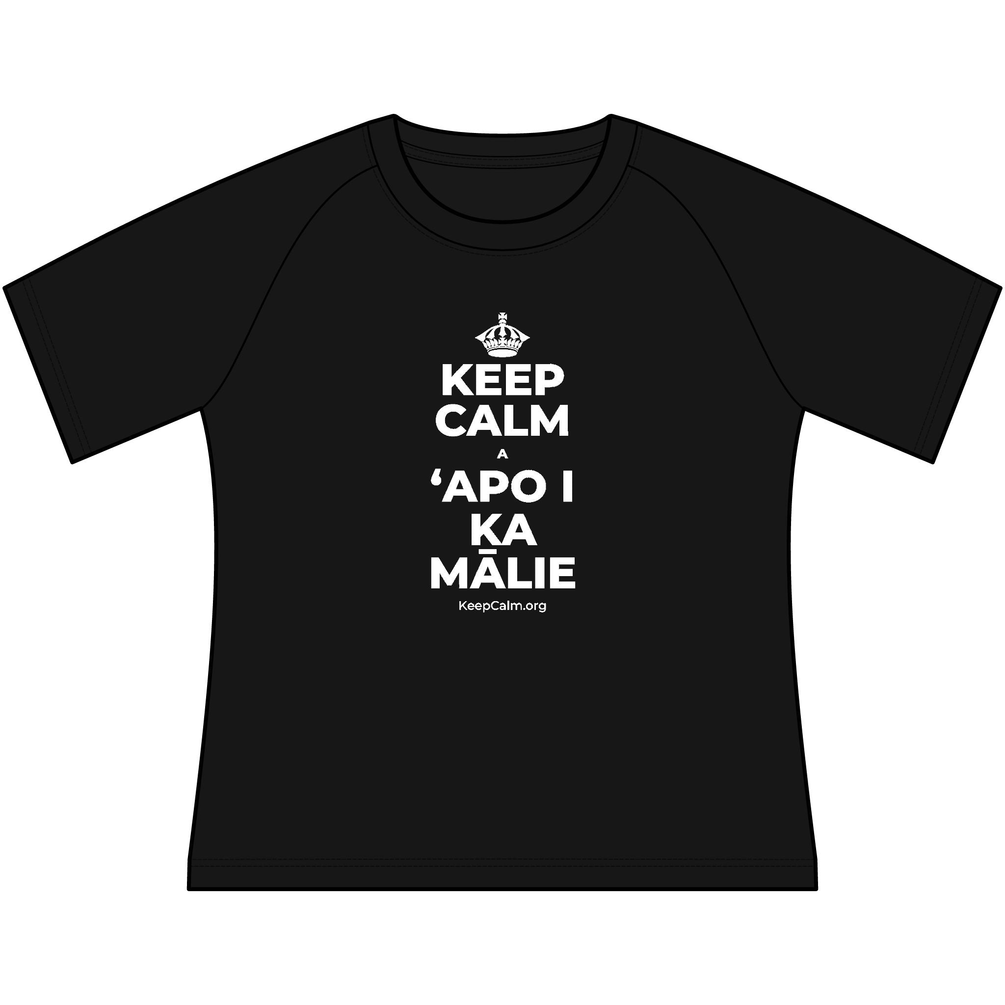 KEEP CALM A ʻAPO I KA MĀLIE Women's Raglan Tee
