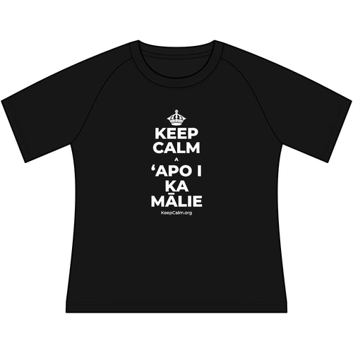 KEEP CALM A ʻAPO I KA MĀLIE Women's Raglan Tee