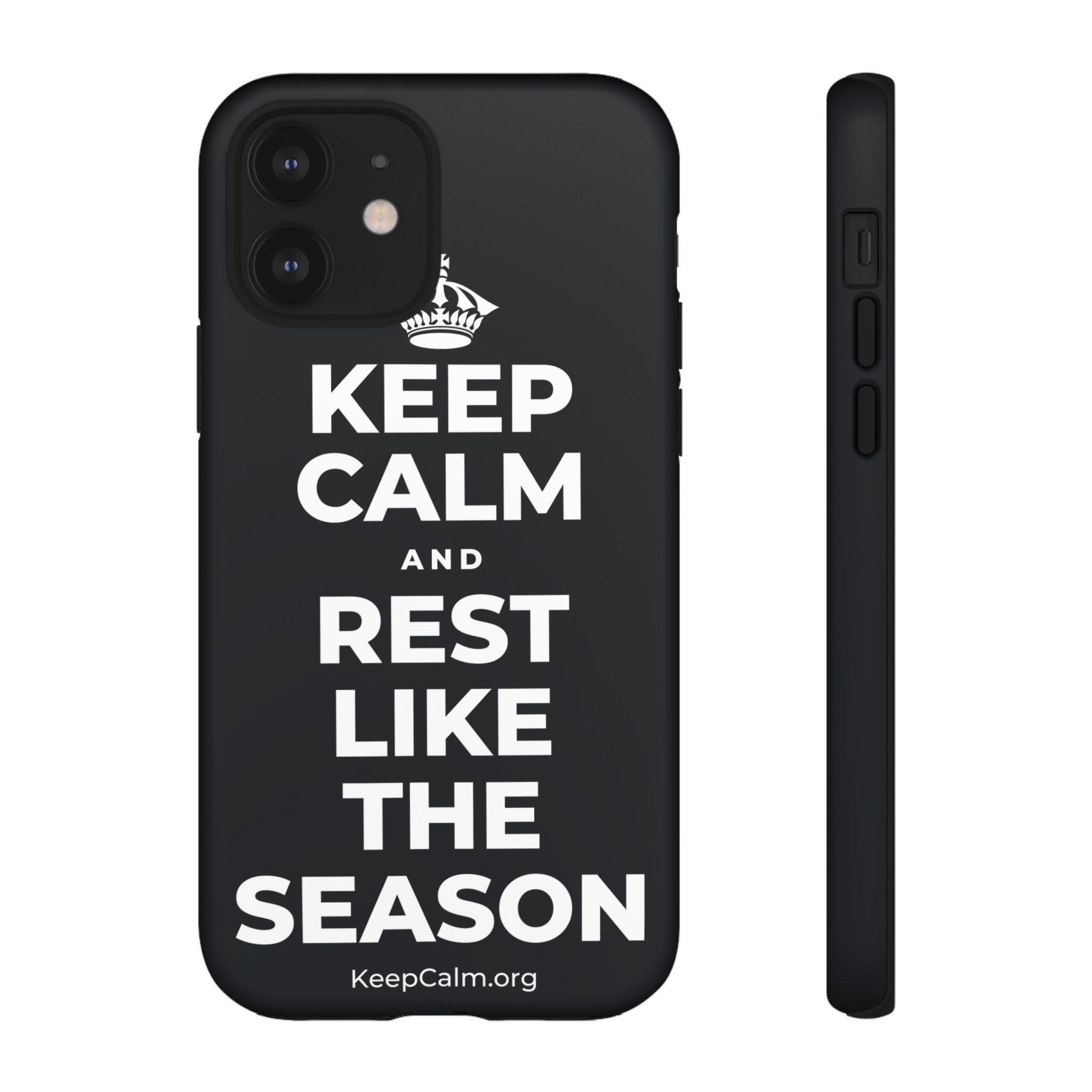 KEEP CALM AND REST LIKE THE SEASON Phone Case (Dark)