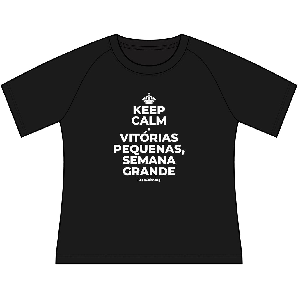 KEEP CALM E VITÓRIAS PEQUENAS, SEMANA GRANDE Women's Raglan Tee