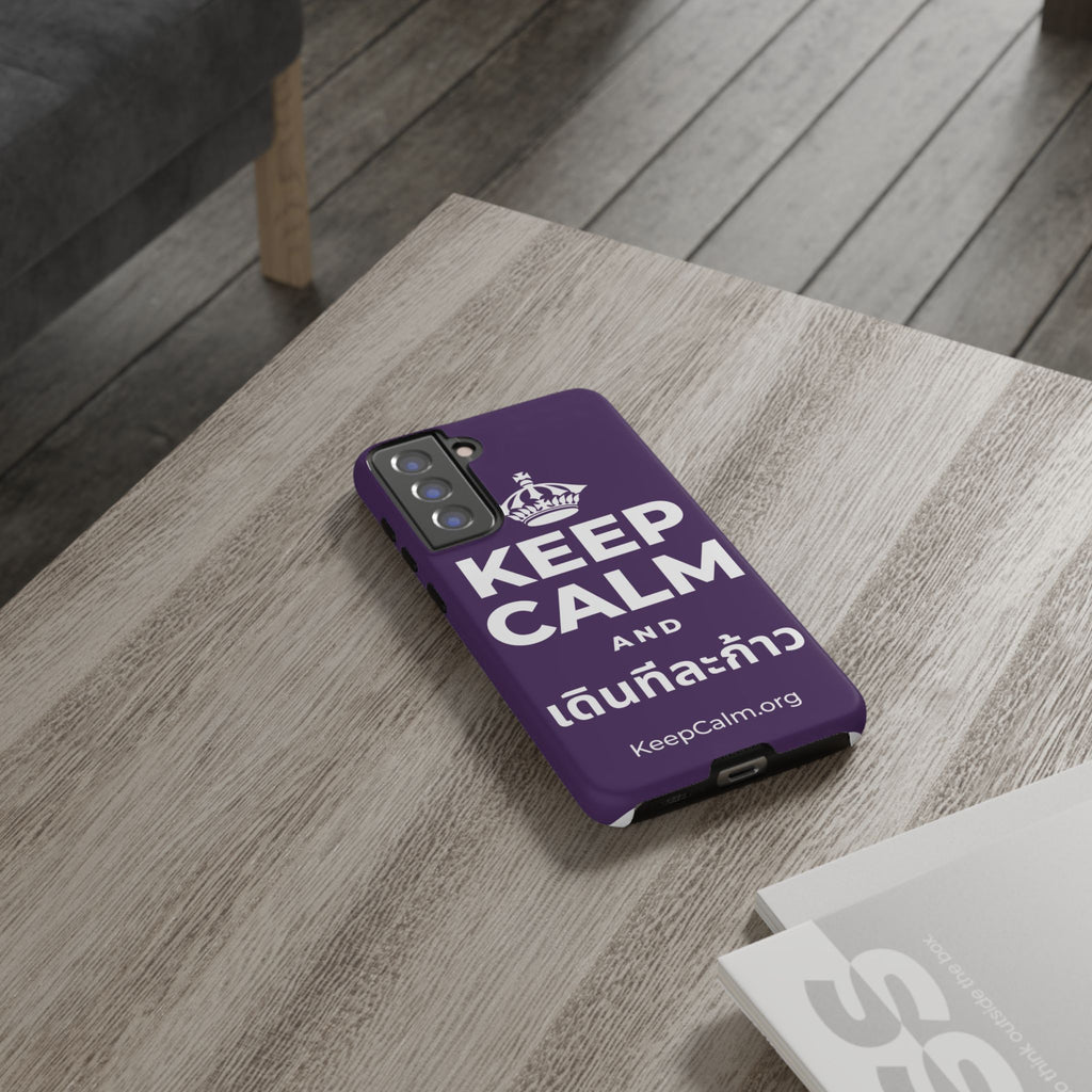 KEEP CALM AND เดินทีละก้าว Phone Case