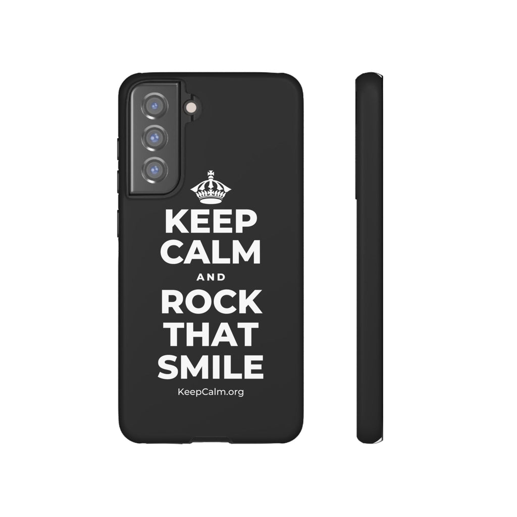 KEEP CALM AND ROCK THAT SMILE Phone Case