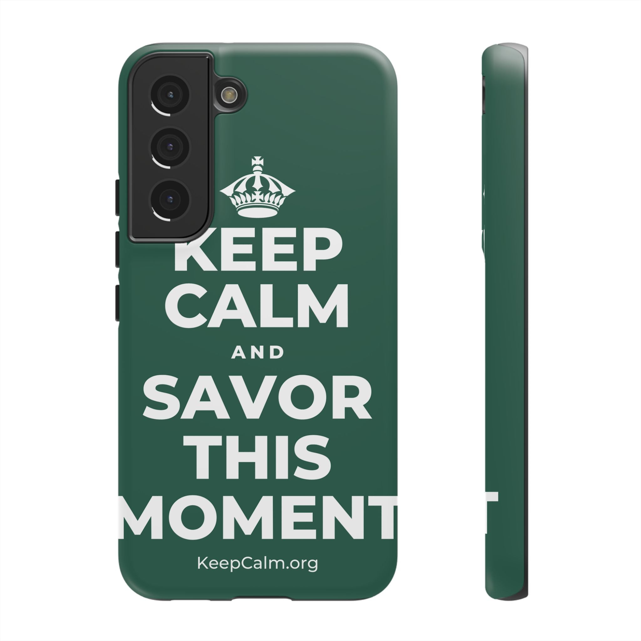 KEEP CALM AND SAVOR THIS MOMENT Phone Case