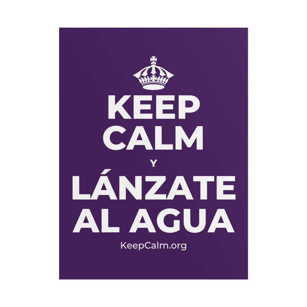 KEEP CALM Y LÁNZATE AL AGUA Poster