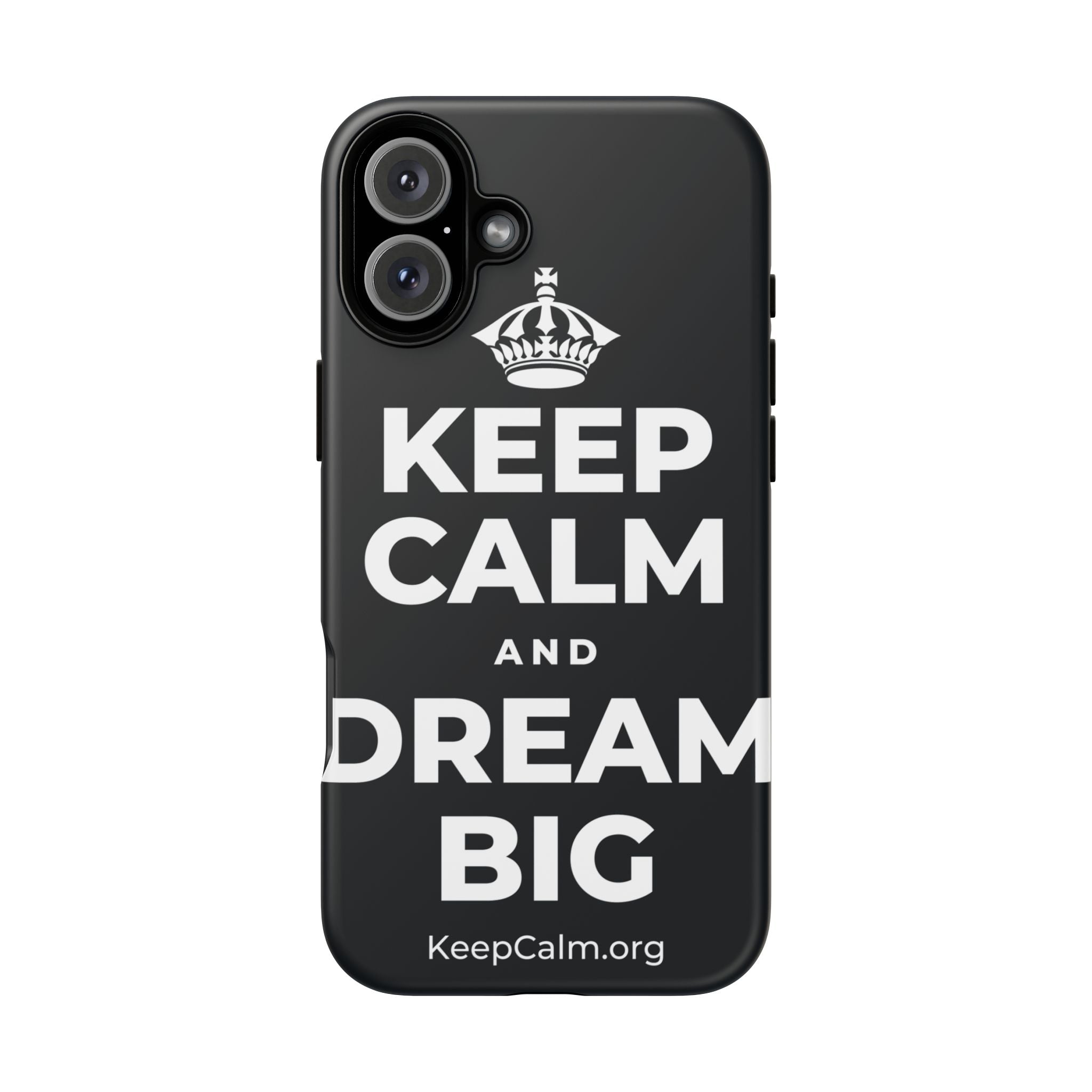 KEEP CALM AND DREAM BIG Phone Case (Dark)