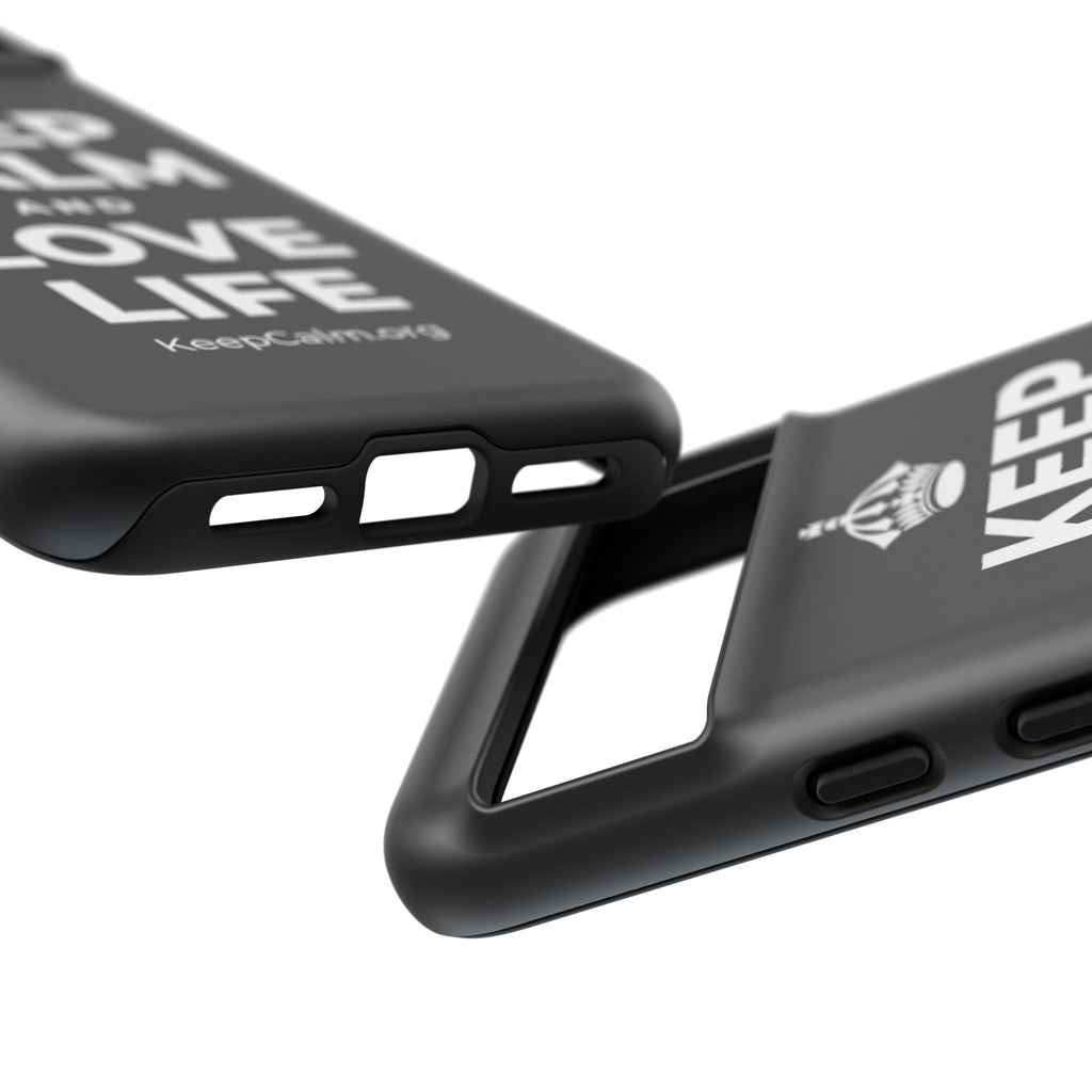 KEEP CALM AND LOVE LIFE Phone Case