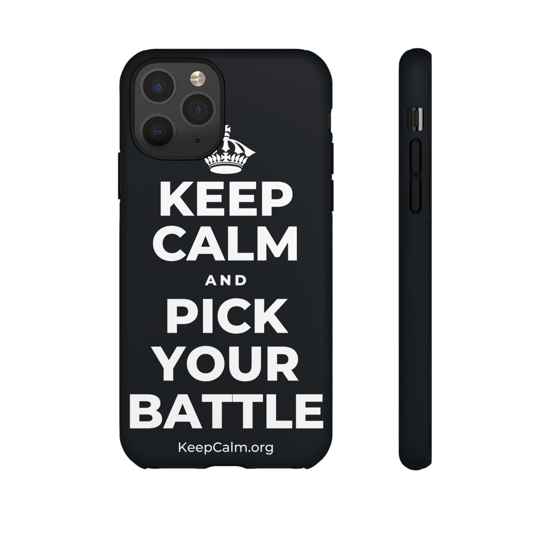 KEEP CALM AND PICK YOUR BATTLE Phone Case (Dark)