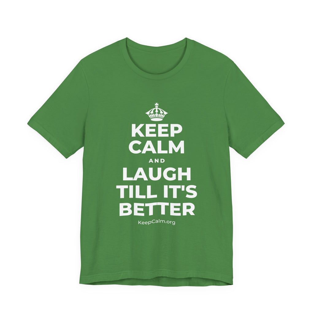 KEEP CALM AND LAUGH TILL IT'S BETTER T-Shirt (Baby Blue–Silver)