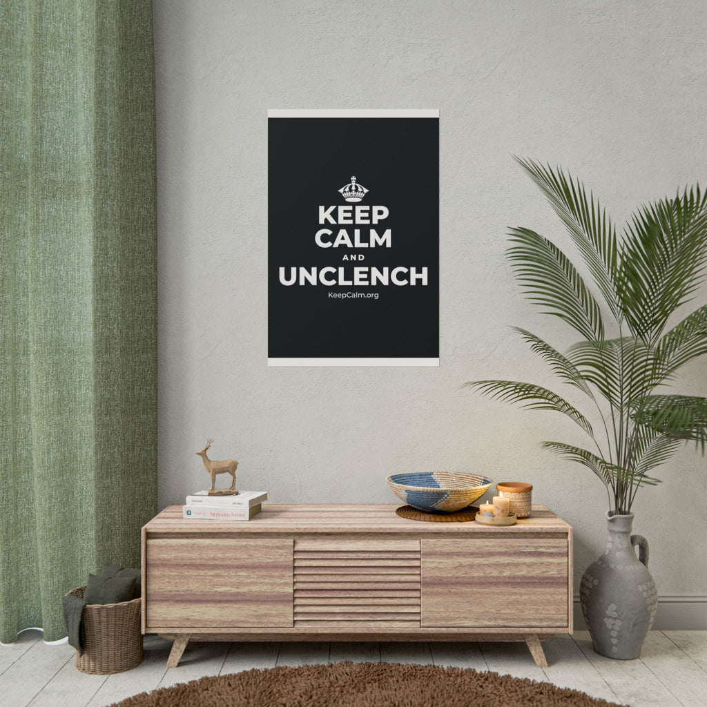 KEEP CALM AND UNCLENCH Poster (Dark)