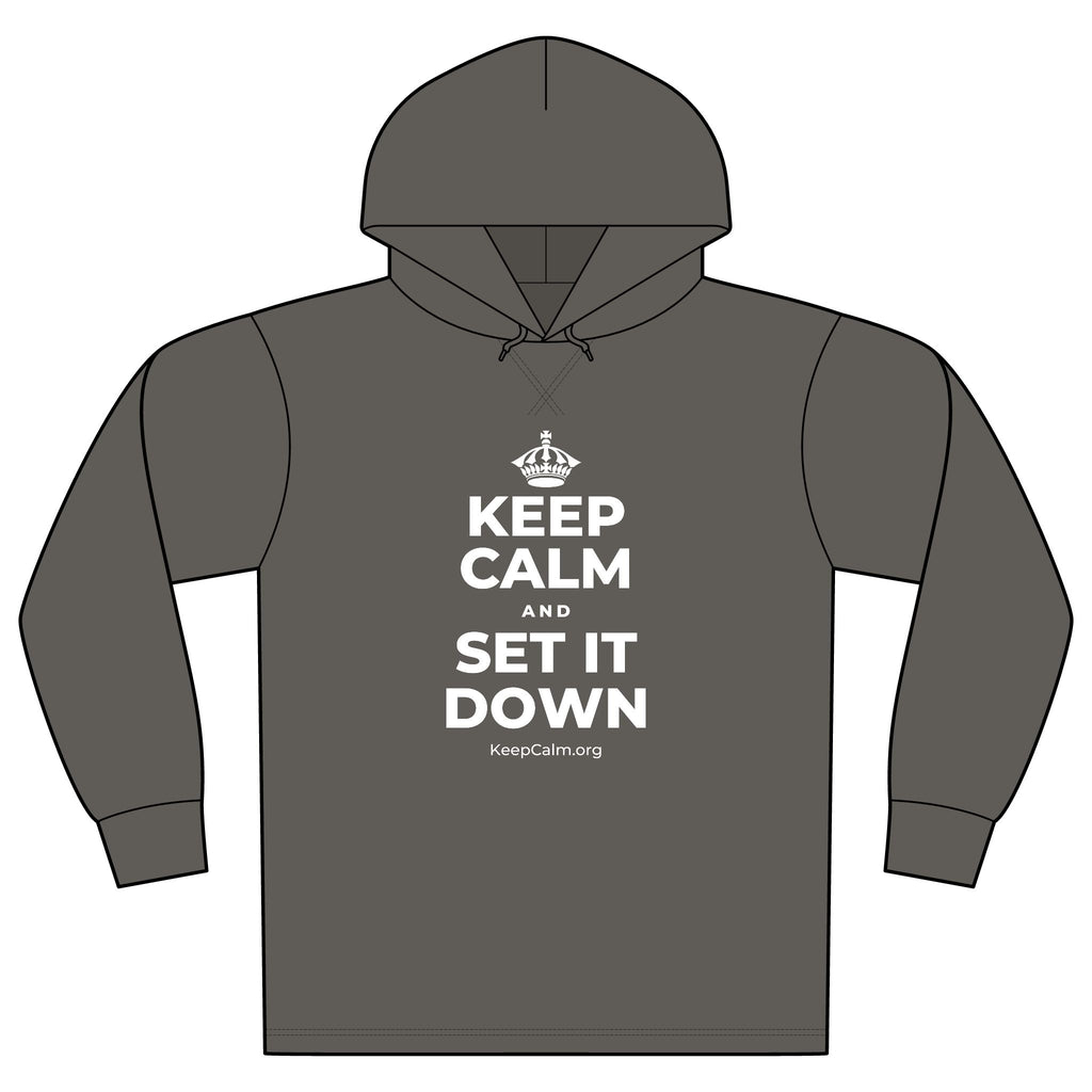 KEEP CALM AND SET IT DOWN Organic Hoodie Tee