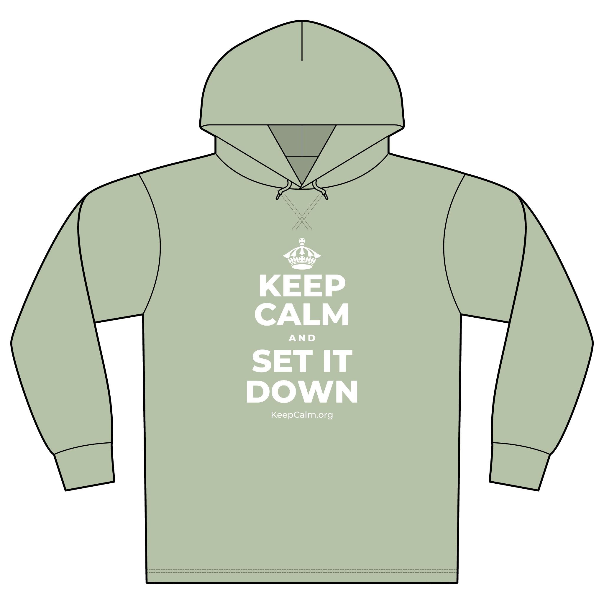 KEEP CALM AND SET IT DOWN Organic Hoodie Tee