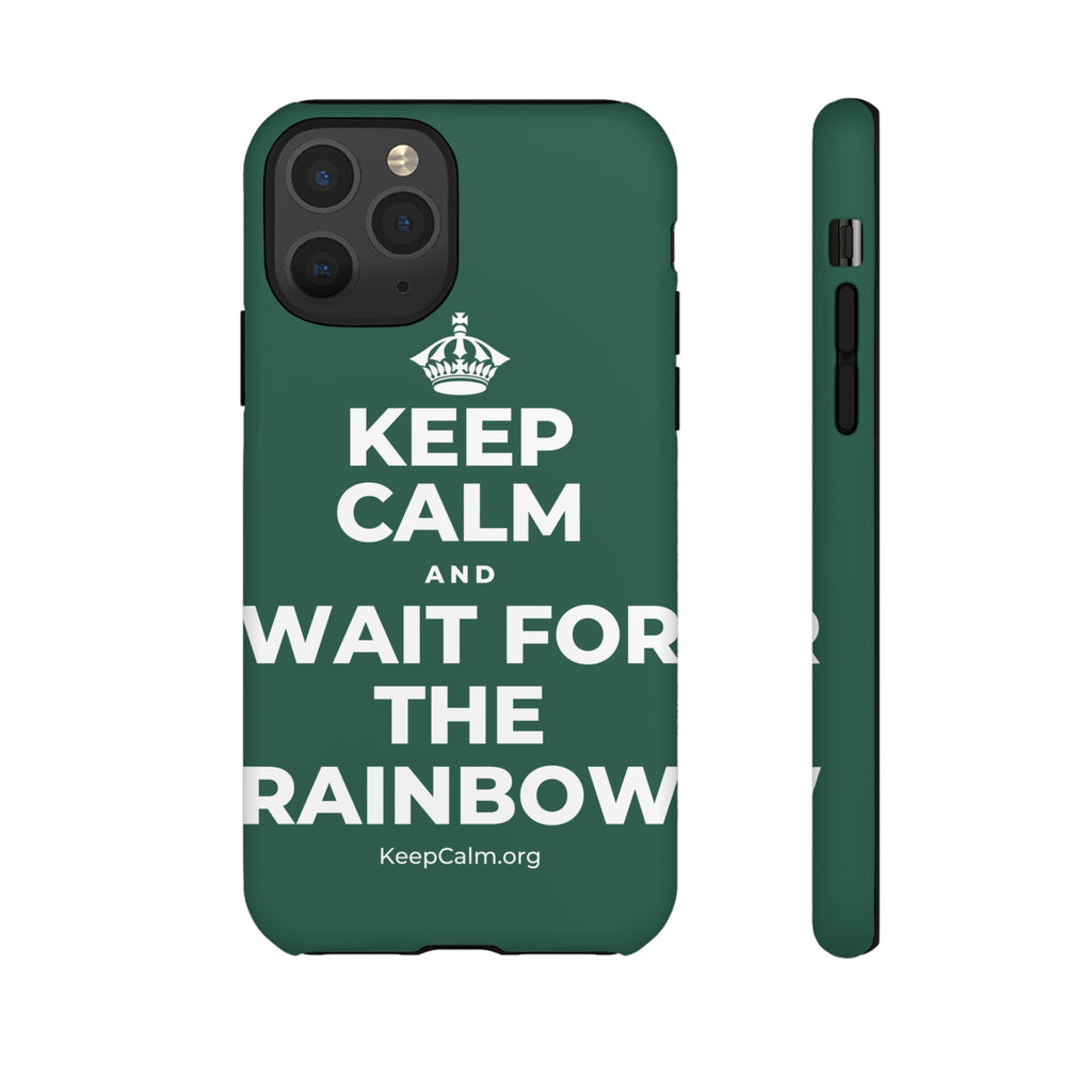 KEEP CALM AND WAIT FOR THE RAINBOW Phone Case