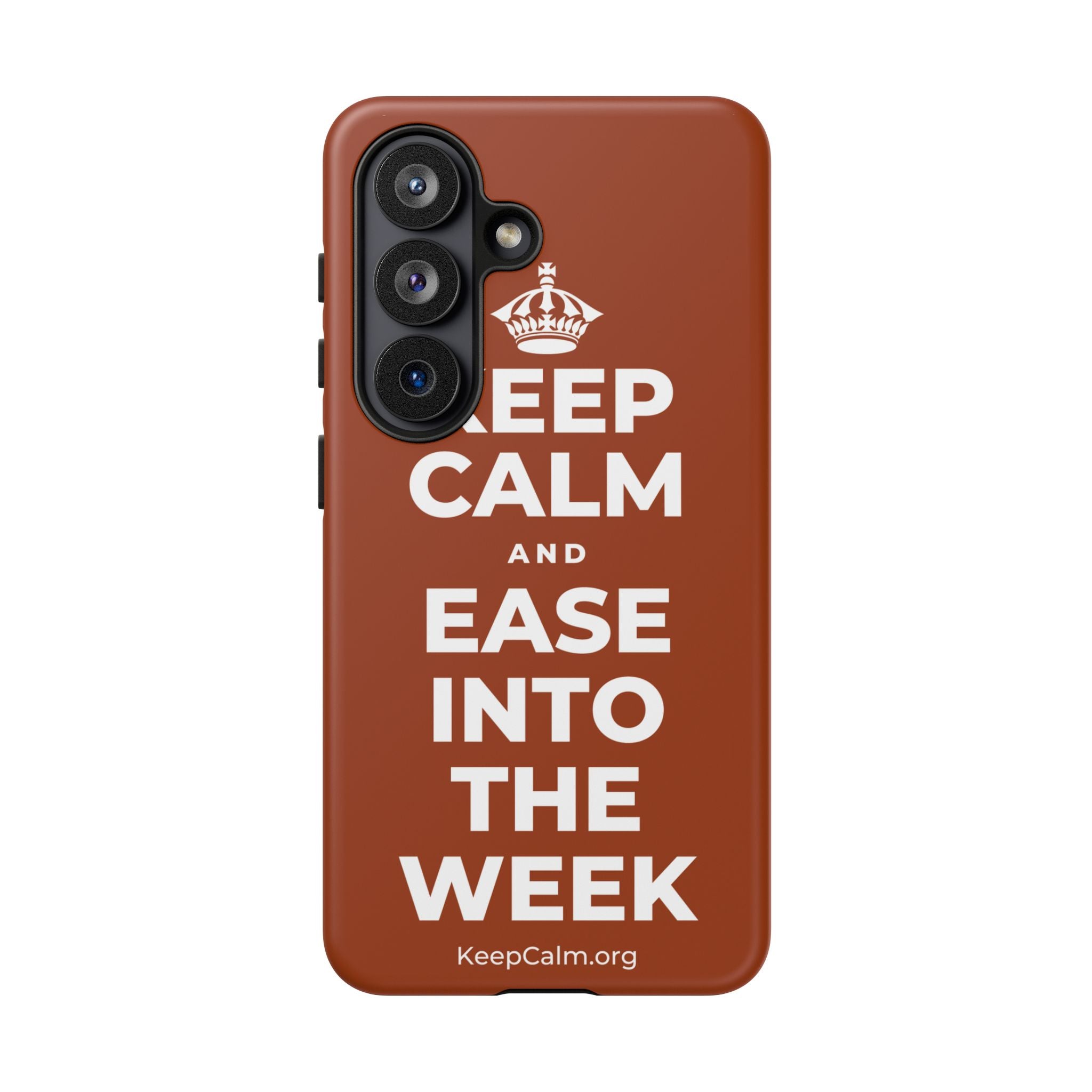 KEEP CALM AND EASE INTO THE WEEK Phone Case