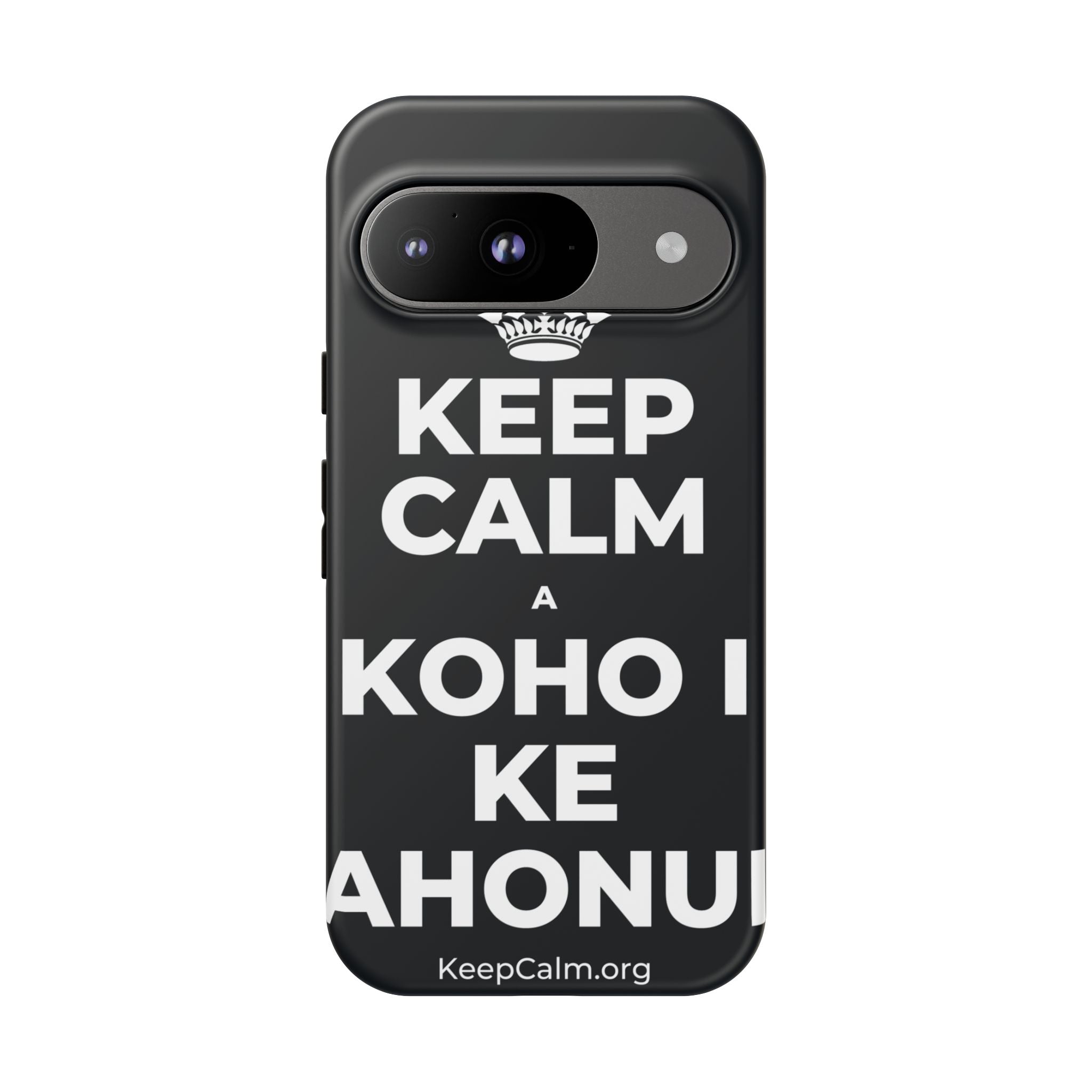 KEEP CALM A KOHO I KE AHONUI Phone Case (Dark)