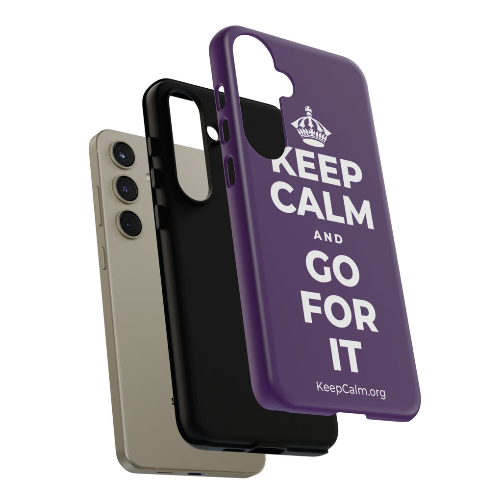 KEEP CALM AND GO FOR IT Phone Case