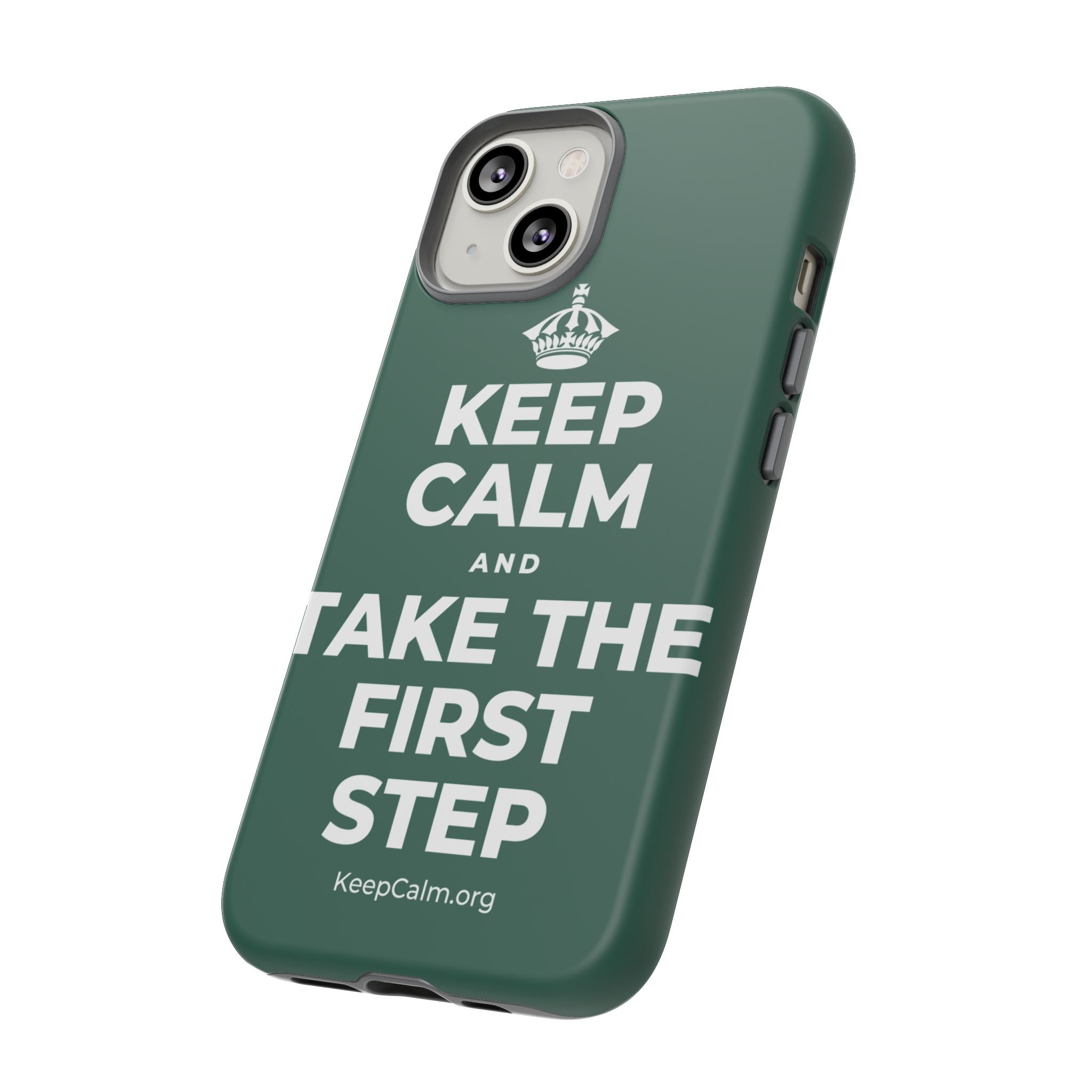 KEEP CALM AND TAKE THE FIRST STEP Phone Case