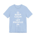 KEEP CALM AND LET PEOPLE IN T-Shirt (Baby Blue–Silver)