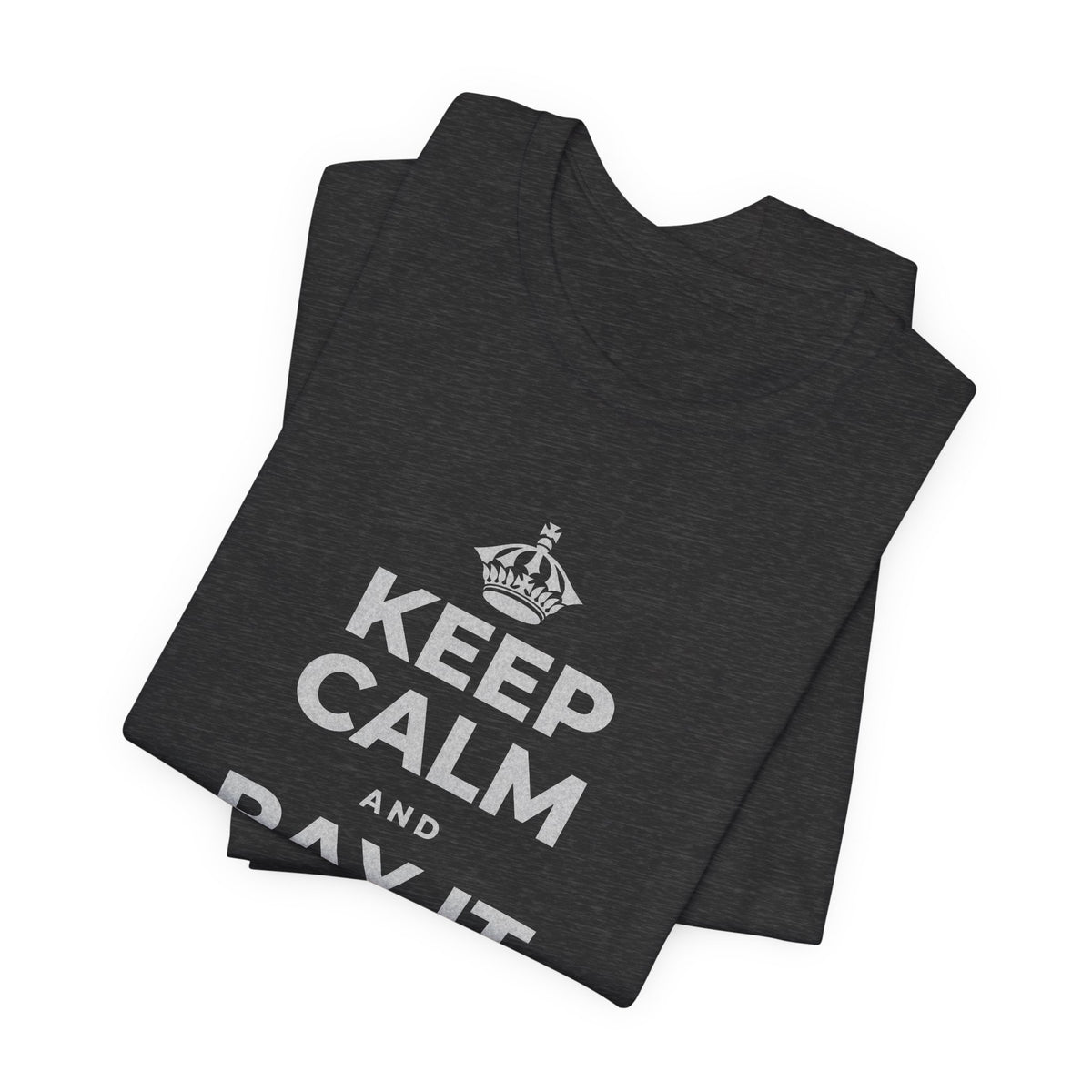 KEEP CALM AND PAY IT FORWARD T-Shirt (White–Asphalt)