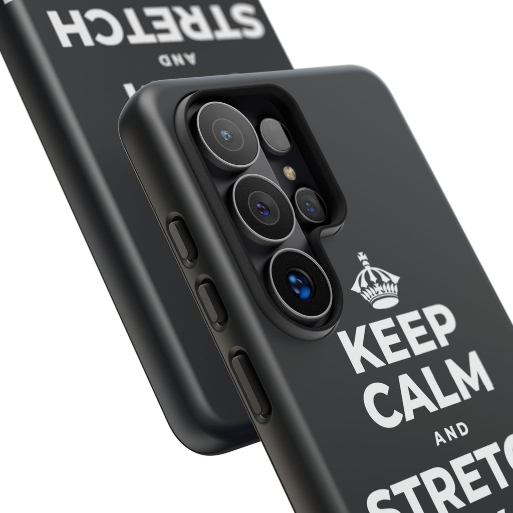 KEEP CALM AND STRETCH AND YAWN IT OUT Phone Case (Dark)