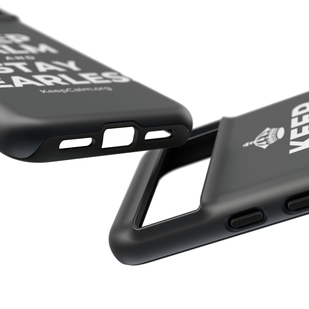 KEEP CALM AND STAY FEARLESS Phone Case (Dark)